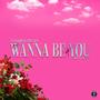 I Just Wanna Be With You (feat. Edxtacy)