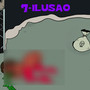 ILUSÃO (Explicit)