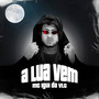 A Lua Vem (Explicit)