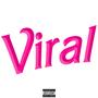 Viral (Explicit)