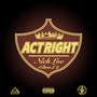 Act Right (feat. Lil Dru 5'2) [Explicit]