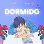 Dormido (Explicit)