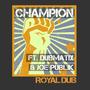 Champion (feat. Dubmatix & Joe Publik)