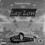 Lay Low (Explicit)