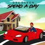 Spend a Day (Explicit)