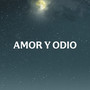 Amor y odio