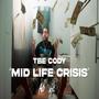 Mid Life Crisis (Explicit)