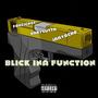 Blick Ina Function (feat. Foreign4x & BabyGutta) [Explicit]