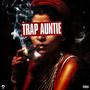 Trap Auntie (Explicit)