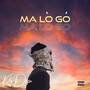 Ma Lo Go (Explicit)