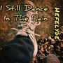 I Still Dance In The Rain