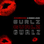 Gurlz Gurlz Gurlz