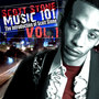 Music 101: The Introduction of Scott Stone vol.1