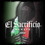 El Sacrificio (Explicit)