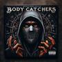 body catchers (Explicit)