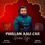 Phullan Aali Car