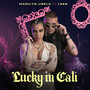 Lucky In Cali (Explicit)