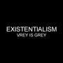 Existentialism