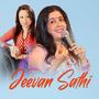 Jeevan Sathi (feat. Sanjeevani) [Explicit]