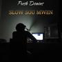 Slow sou mwen (feat. Fresh Dcains)