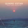 Quiero estar pero jamas molestar (Explicit)