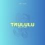 Trululu (feat. El timmy)