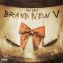 Brand New V (Explicit)