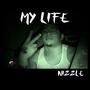 My Life (Explicit)