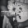 Rebirth (Explicit)