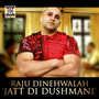 Jatt Di Dushmani