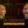 Os Tumantes (Nosso Lado Brasileiro)