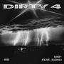 Dirty 4 (feat. Rahli) [Explicit]