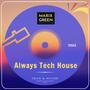 Always Tech House (Explicit)