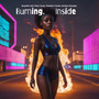 Burning Inside (Explicit)