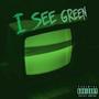 $eeing Green (feat. Niy Gz) [Explicit]