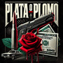 Plata O Plomo (Explicit)