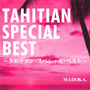 Tahitian Special Best