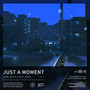 Just A Moment (一瞬间)