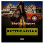 Better Living (Explicit)