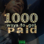 1000 Ways to Get Paid (Explicit)