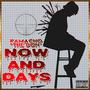 Now And Days (Explicit)