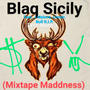 Blaq Sicily frst1 (feat. J Malone, Conslur & Bull R.I.P.) [Mixtape Maddness] [Explicit]