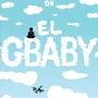 EL GBABY (Explicit)