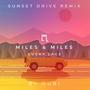 Miles & Miles (Oubi Remix - Sunset Drive)