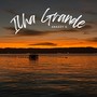 Ilha Grande (Explicit)