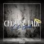 Choppa Talk (Explicit)