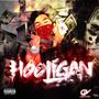 My Definition of Hooligan (Explicit)