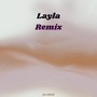 Layla (Remix)