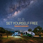 Set Yourself Free (Explicit)