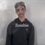 Zombie (ft. Armani Reyes)